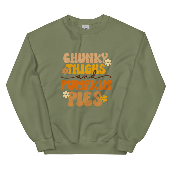 Chunky Thighs & Pumpkin Pies - Unisex Sweatshirt